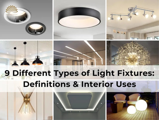 9 Types of Light Fixtures