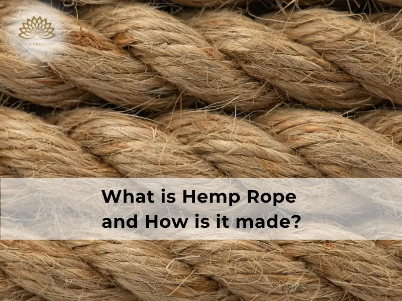 What is Hemp Rope and How is It Made? – IndochinaLight