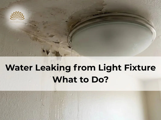 Water Leaking from Light Fixture: Causes, Risks, and How to Handle & Prevent It