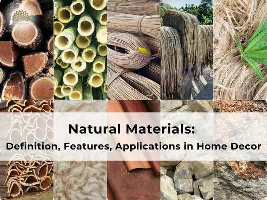 Definition, Benefits, Examples and Interior Applications of Natural materials